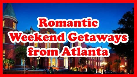 Best Romantic Getaway Packages in Georgia for 2024 .